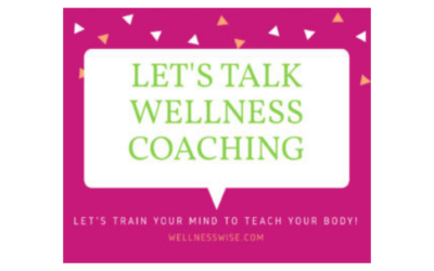 Let’s Talk Wellness!