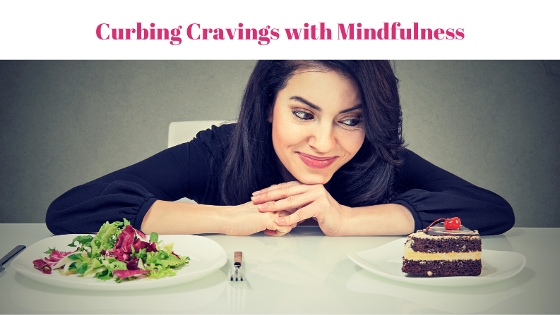 Curb Your Cravings with Mindful Eating